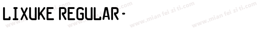 LiXuKe Regular字体转换